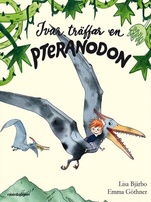 cover image of Ivar träffar en Pteranodon